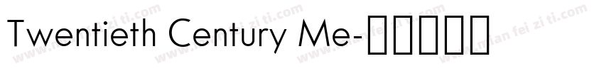 Twentieth Century Me字体转换